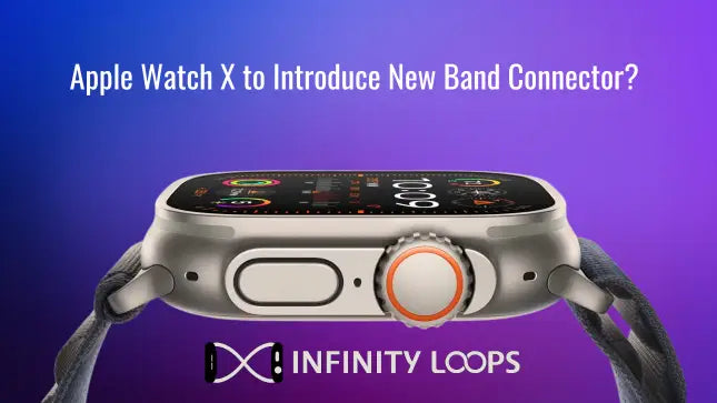 Apple Watch X to Introduce New Band Connector?