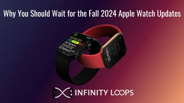 Why You Should Wait for the Fall 2024 Apple Watch Updates